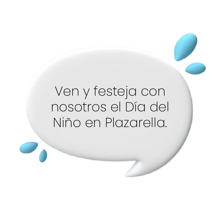 Ven y festeja con nosotros el Día del niño en Plazarella